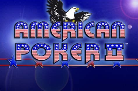 American poker 2 online kostenlos