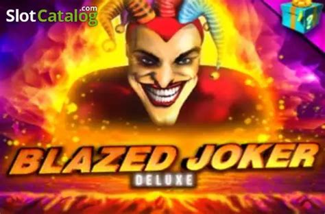 Blazed Joker Deluxe Slot Grátis