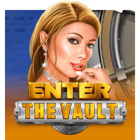 Enter The Vault Slot - Play Online