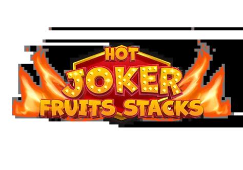 Hot Joker Fruits Stacks Bodog