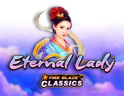 Jogar Fire Blaze Eternal Lady no modo demo