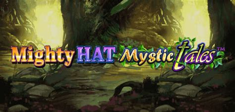 Jogue Mighty Hat Mystic Tales online