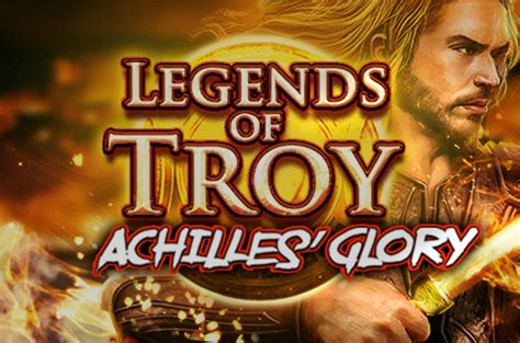 Legends Of Troy Achilles Glory Betway