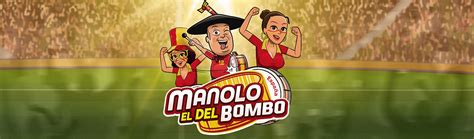 Manolo El Del Bombo Betsson