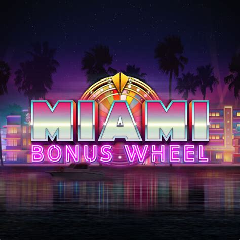 Miami Bonus Wheel Betsson