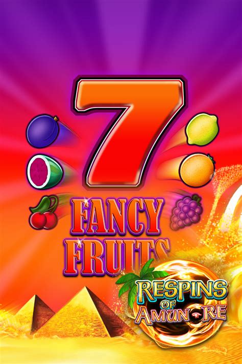 Play Fancy Fruits Respins Of Amun Re slot