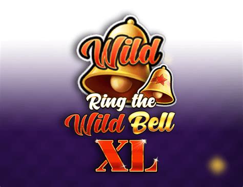 Ring The Wild Bell Xl Betfair