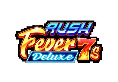 Rush Fever 7s Deluxe Review 2024