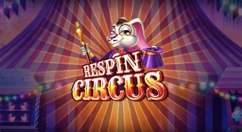 Slot Respin Circus