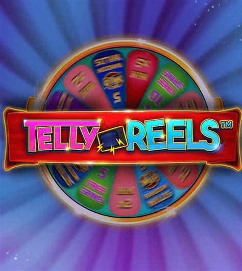 Telly Reels brabet