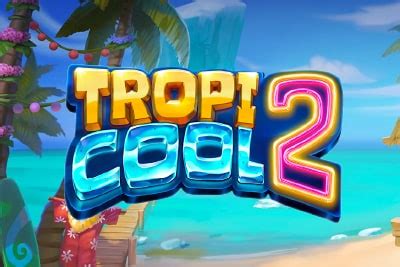 Tropicool 2 bet365