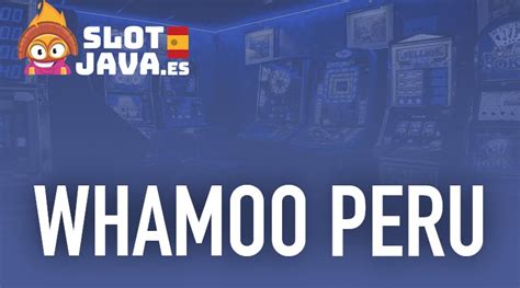 Whamoo casino Peru