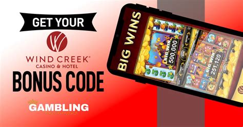 Wind creek casino bonus